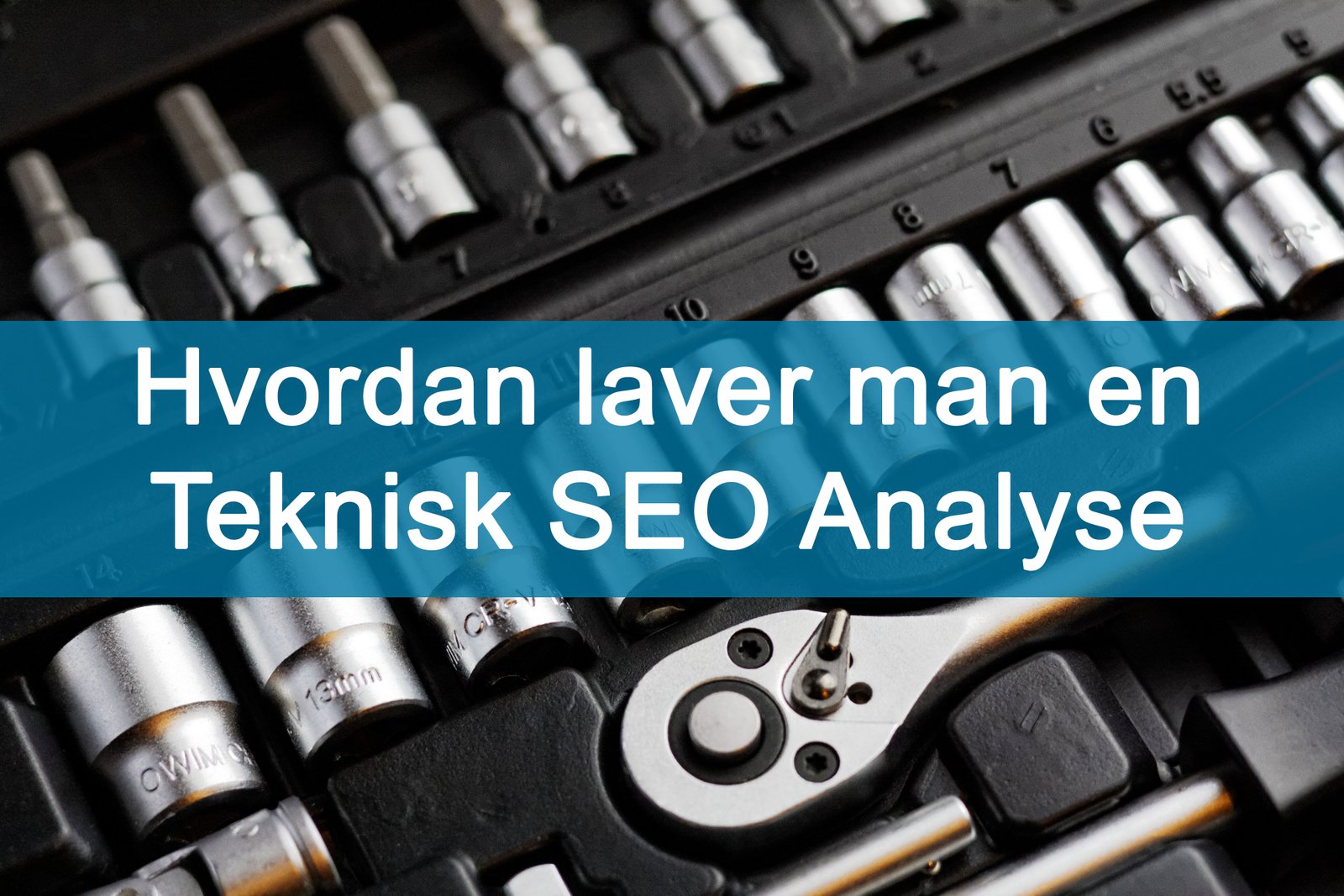 hvordan laver man en teknisk seo analyse